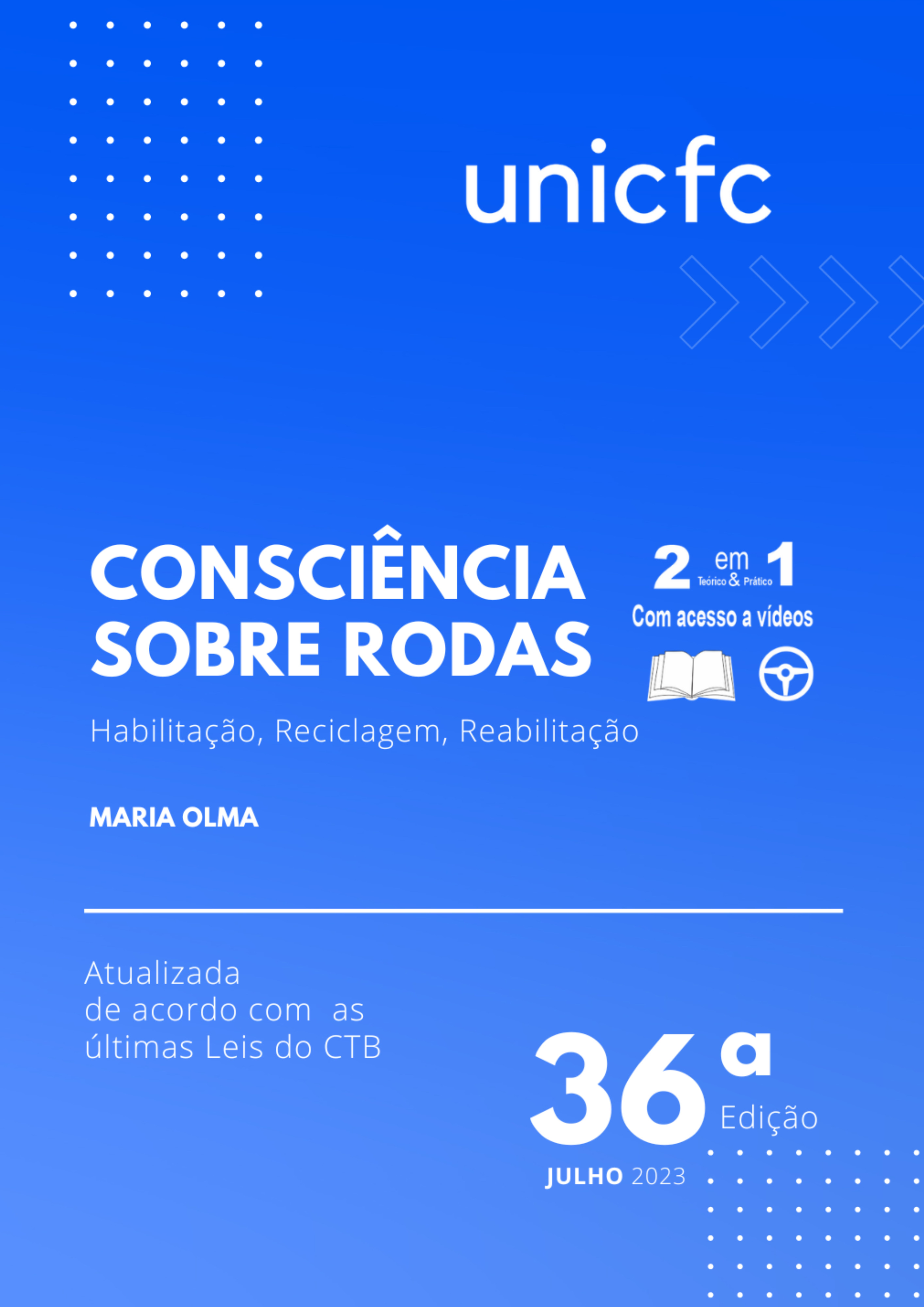 Consciência Sobre Rodas - Habilitação, Reciclagem, Reabilitação