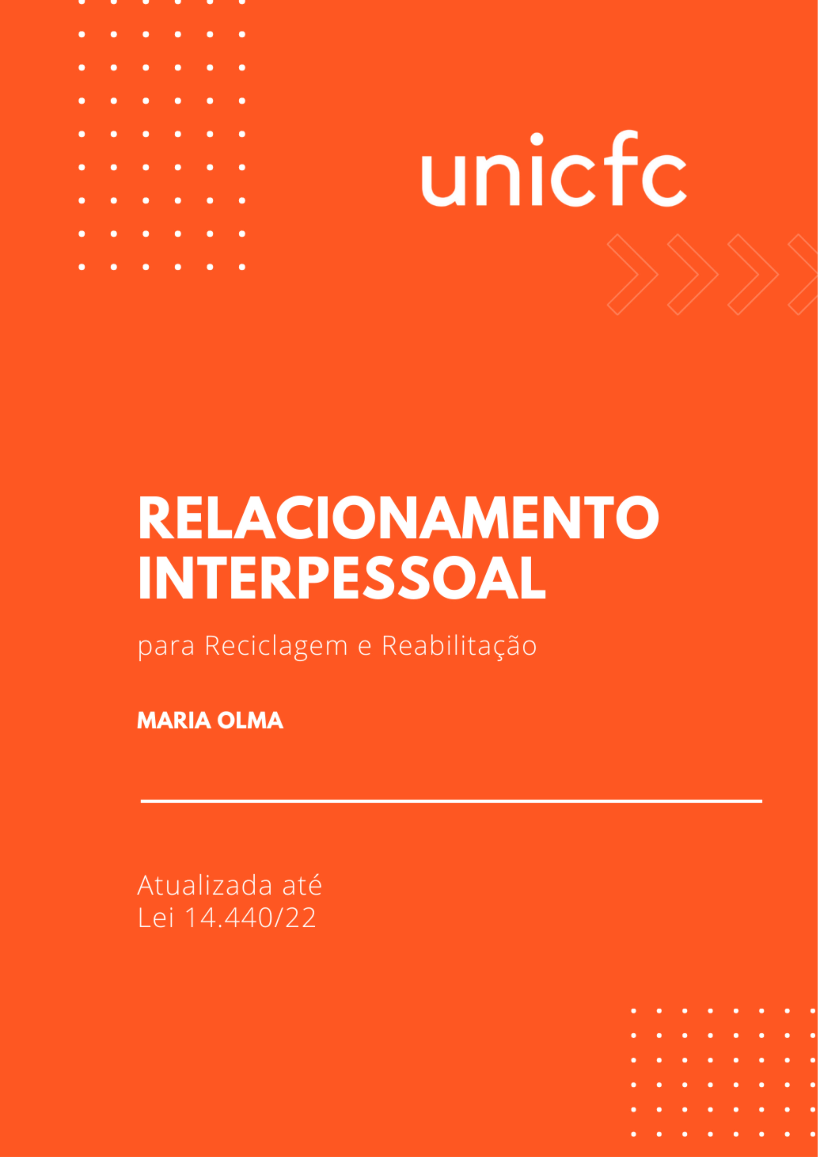 Relacionamento Interpessoal para Reciclagem e Reabilitação